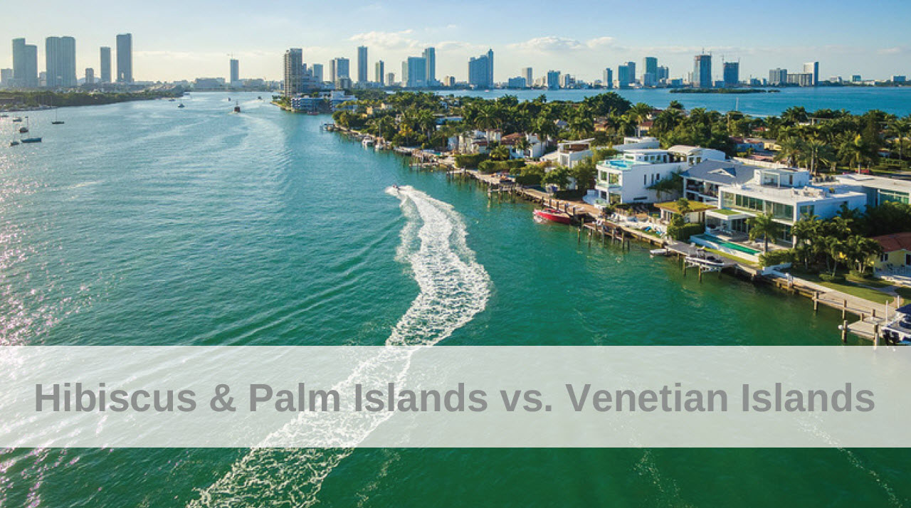 Hibiscus & Palm Islands vs. Venetian Islands